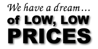 I have a dream...of LOW, LOW Prices